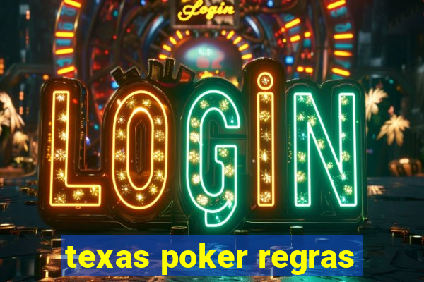 texas poker regras