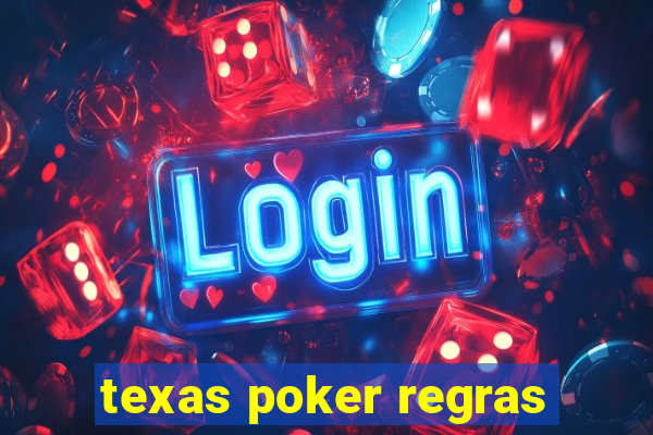 texas poker regras