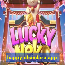 happy chandara app