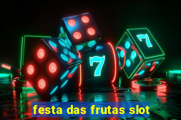 festa das frutas slot