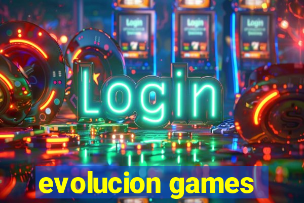 evolucion games