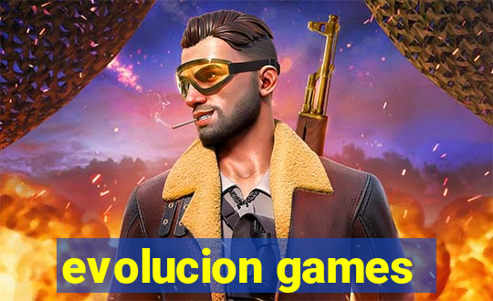 evolucion games