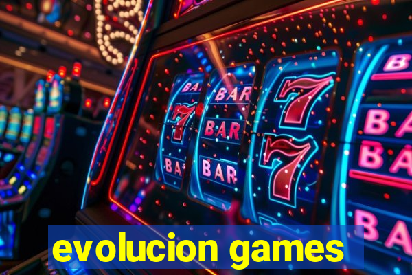 evolucion games