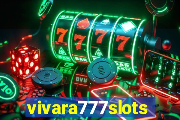 vivara777slots