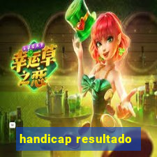 handicap resultado