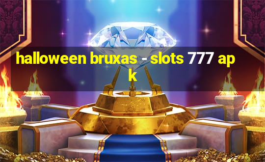 halloween bruxas - slots 777 apk