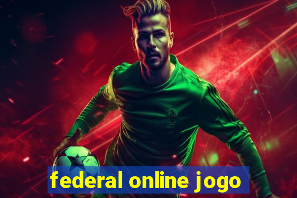 federal online jogo