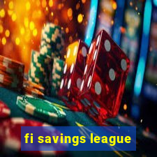 fi savings league