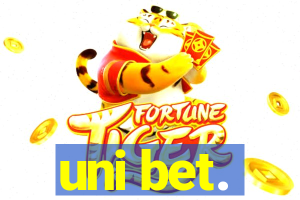 uni bet.