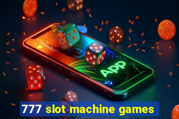 777 slot machine games