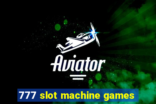 777 slot machine games