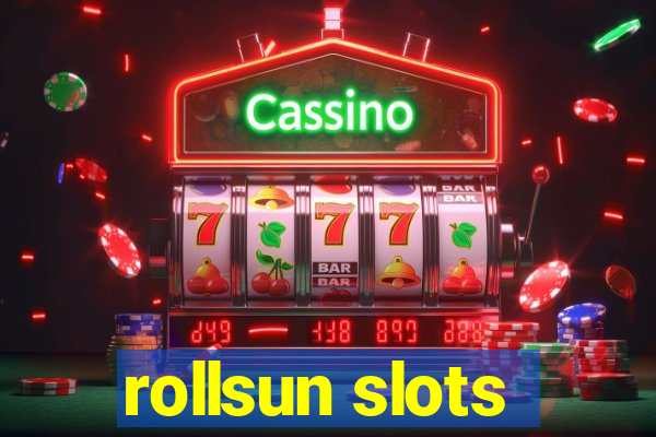 rollsun slots