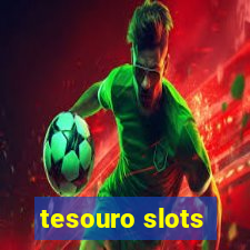 tesouro slots