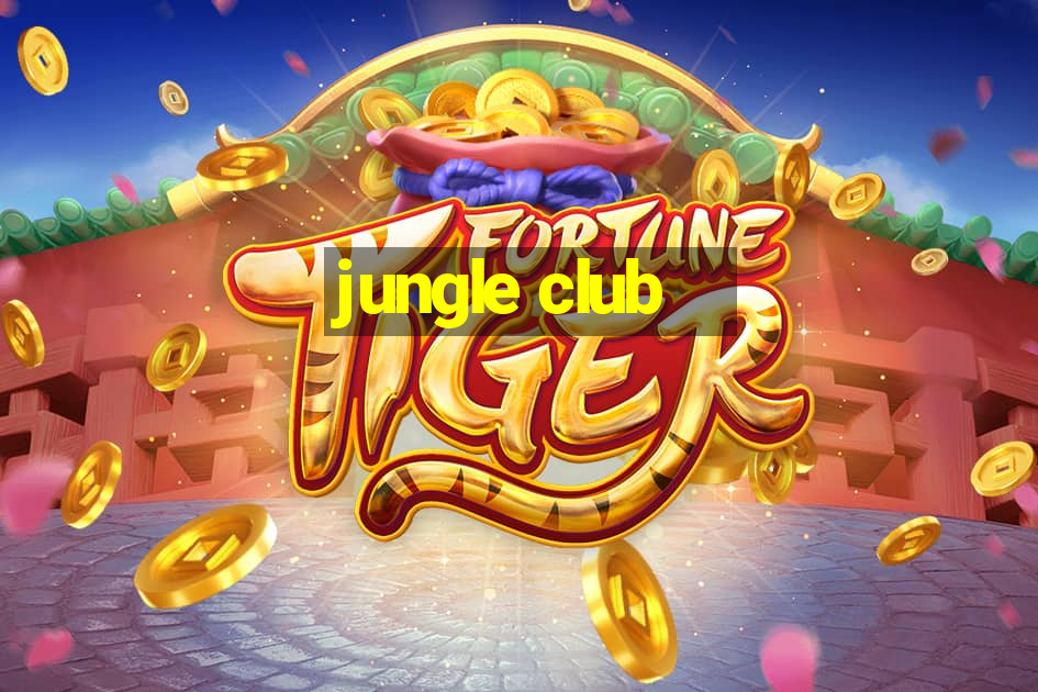 jungle club