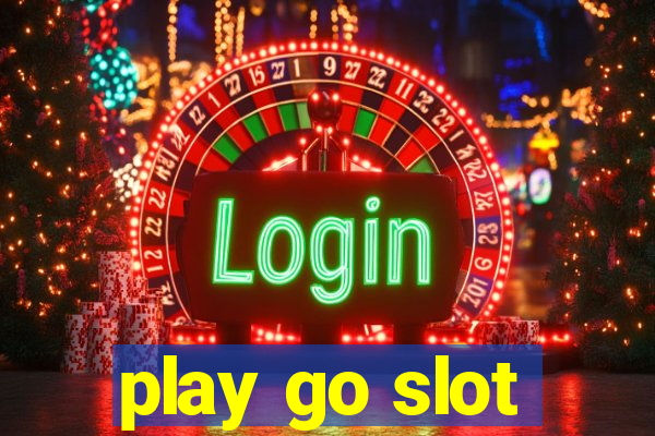 play go slot