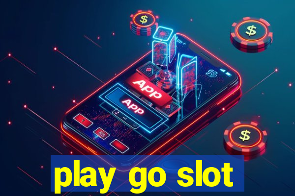 play go slot