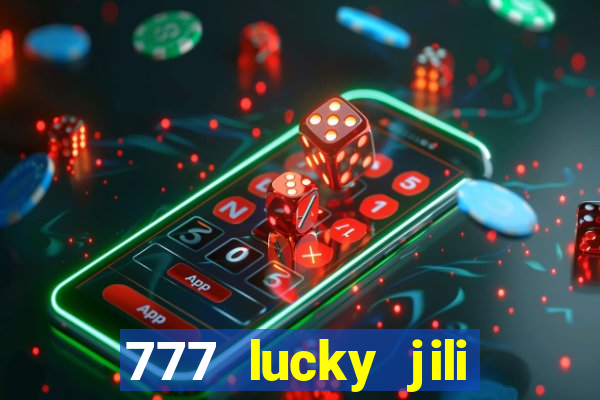 777 lucky jili slot casino