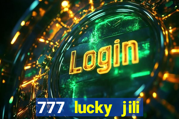 777 lucky jili slot casino