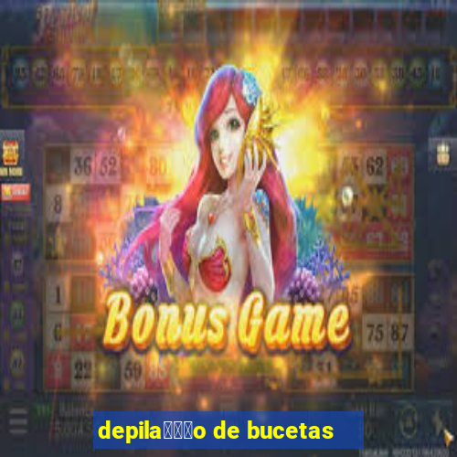 depila鑾借尗o de bucetas