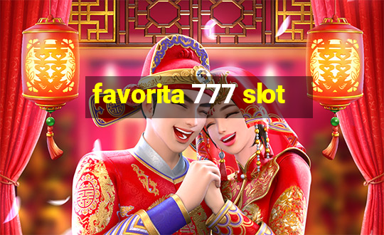 favorita 777 slot