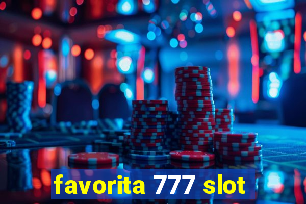 favorita 777 slot