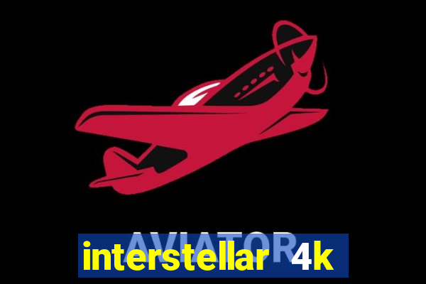 interstellar 4k 60fps download