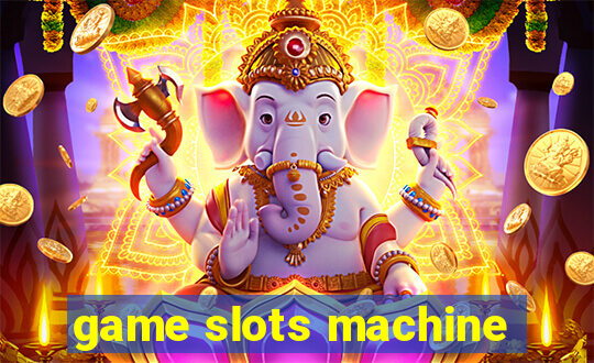 game slots machine