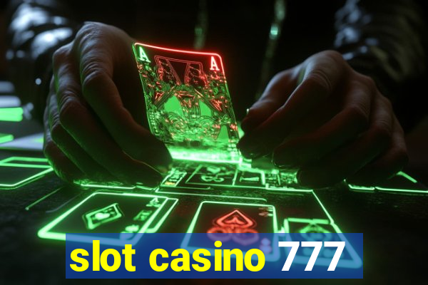 slot casino 777