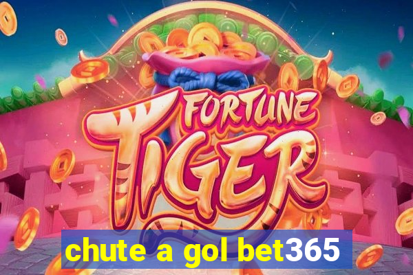 chute a gol bet365