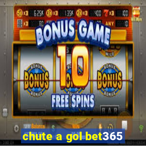 chute a gol bet365