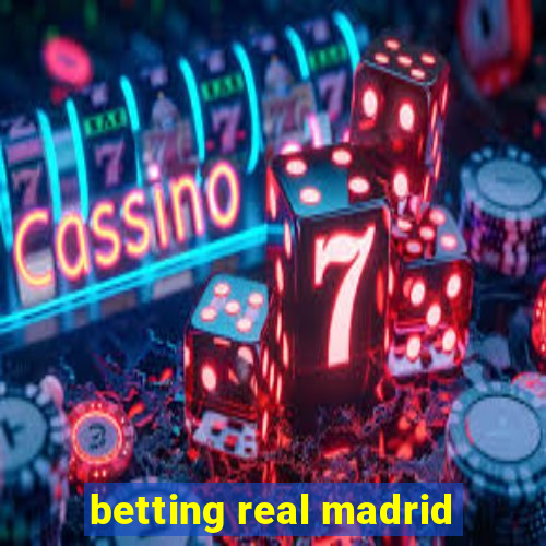 betting real madrid