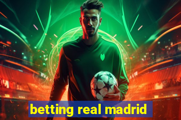 betting real madrid