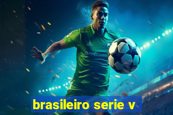 brasileiro serie v