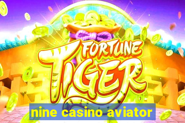 nine casino aviator