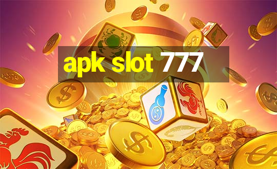 apk slot 777