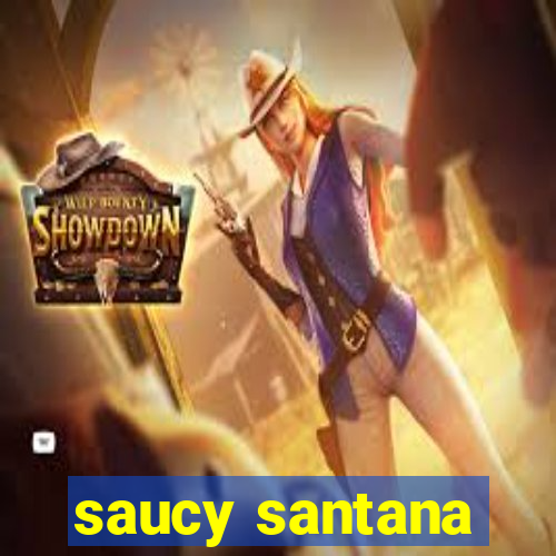 saucy santana