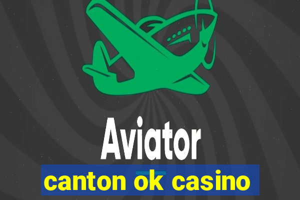 canton ok casino