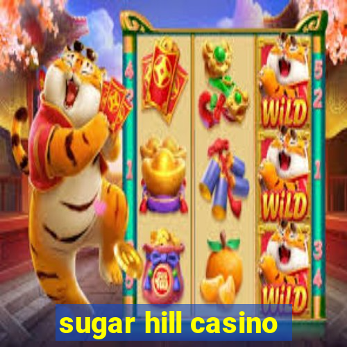 sugar hill casino