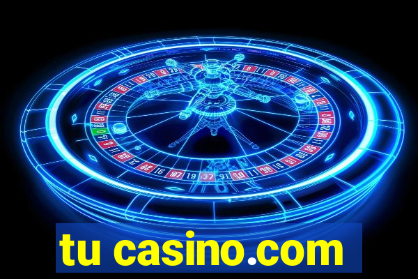 tu casino.com