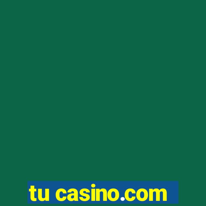 tu casino.com