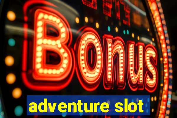 adventure slot