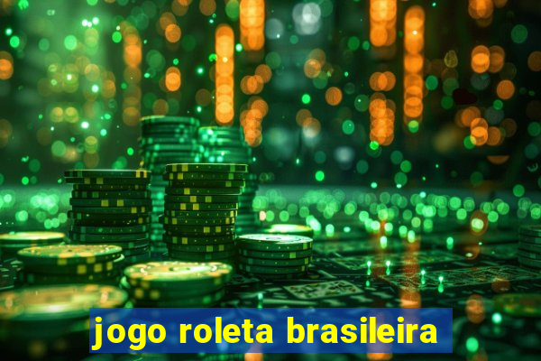 jogo roleta brasileira