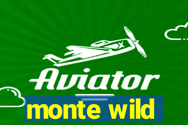 monte wild