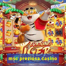 msc preziosa casino