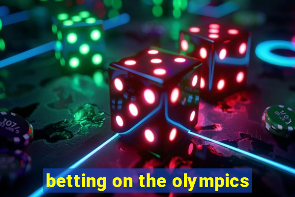 betting on the olympics