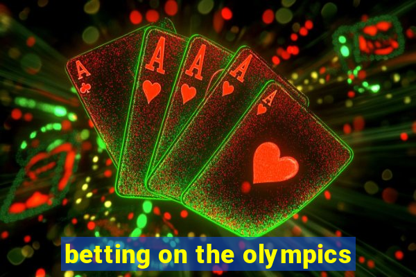 betting on the olympics