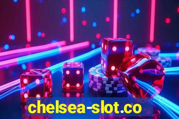 chelsea-slot.com