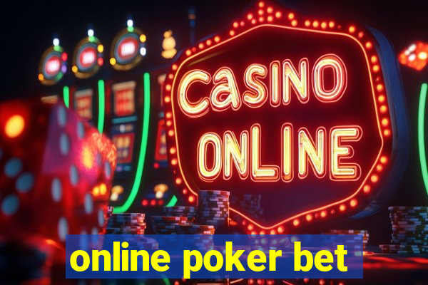 online poker bet