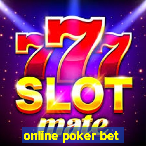 online poker bet