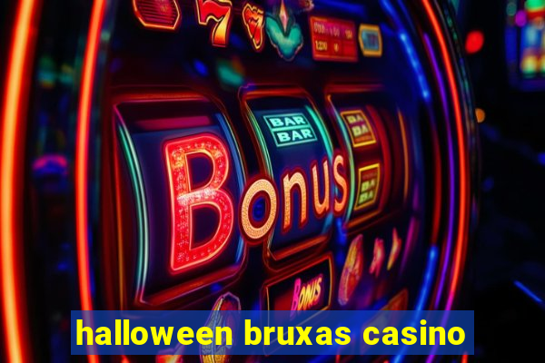 halloween bruxas casino